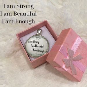 I Am Strong I Am Beautiful I Am Enough necklace